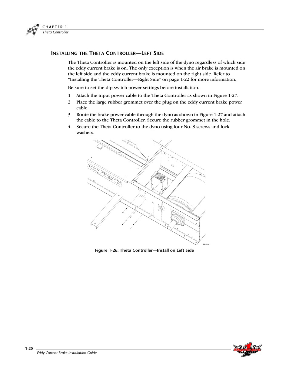 Installing the theta controller—left side, Installing the theta controller—left side -20, Figure 1-26: theta controller—install on left side | Dynojet 150: Eddy Current Brake User Manual | Page 26 / 45