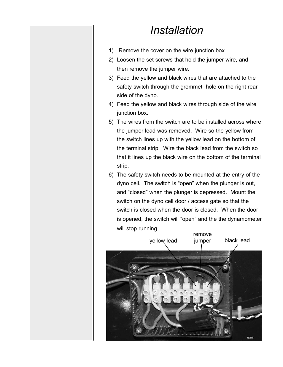 Installation | Dynojet 250: Safety Switch User Manual | Page 3 / 3