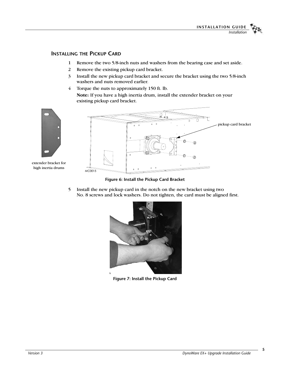 Installing the pickup card, Figure 6: install the pickup card bracket, Figure 7: install the pickup card | Dynojet 250: DynoWare EX+ Upgrade User Manual | Page 11 / 20