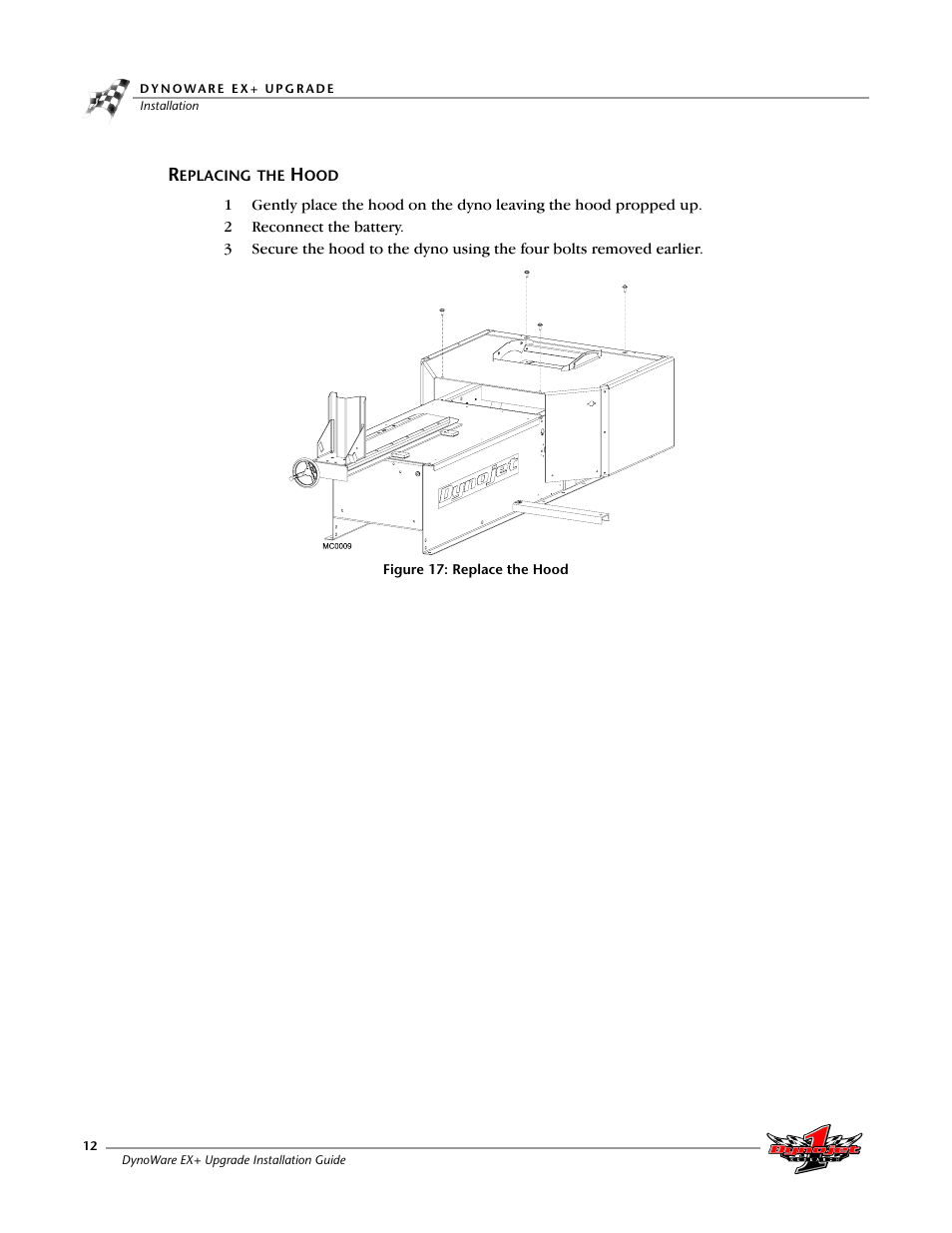 Replacing the hood, Figure 17: replace the hood | Dynojet 250: DynoWare EX+ Upgrade User Manual | Page 18 / 20