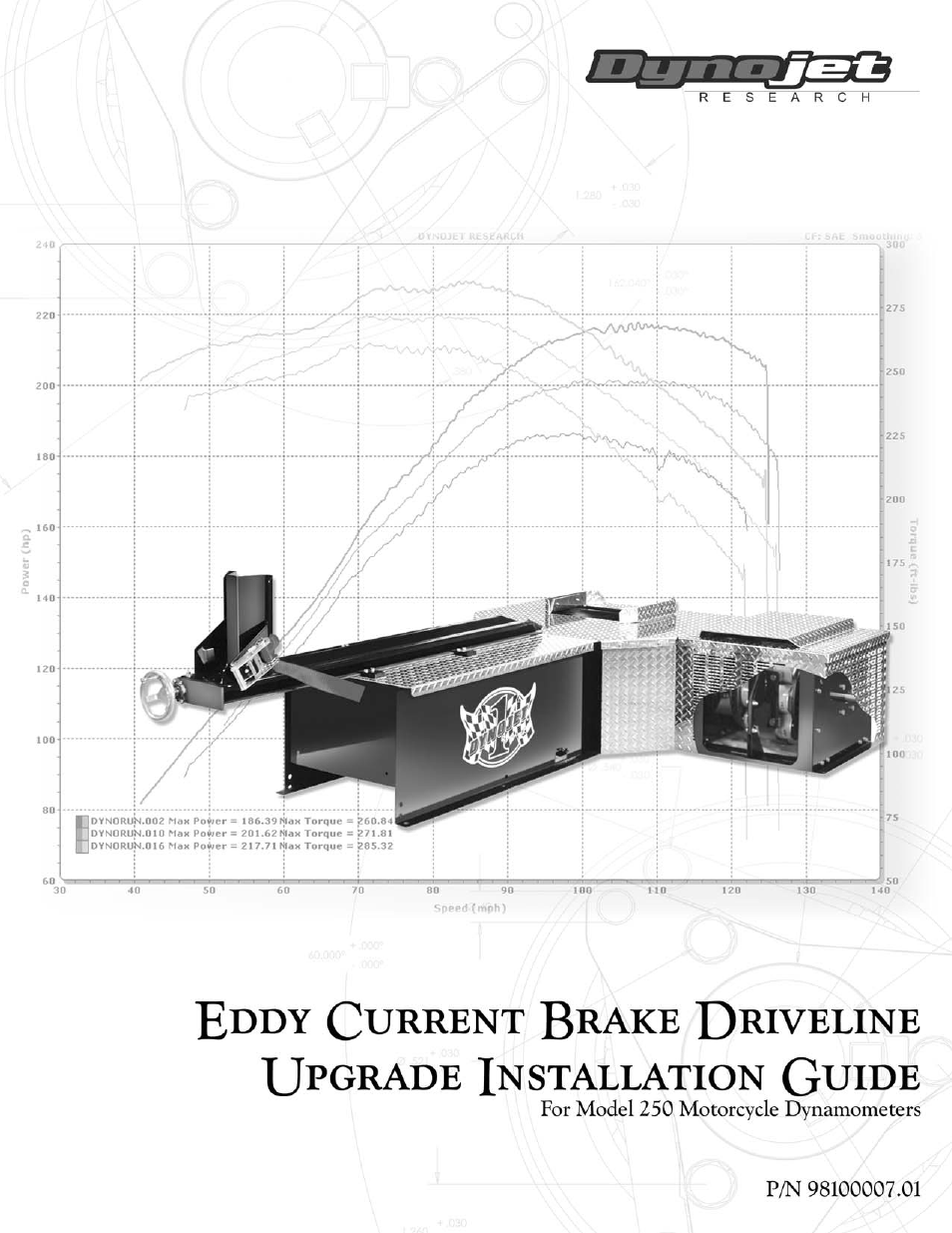 Dynojet 250: Eddy Current Brake Driveline Upgrade User Manual | 17 pages