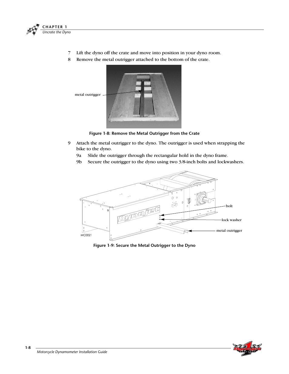 Figure 1-9: secure the metal outrigger to the dyno | Dynojet 200: Installation Guide User Manual | Page 16 / 73
