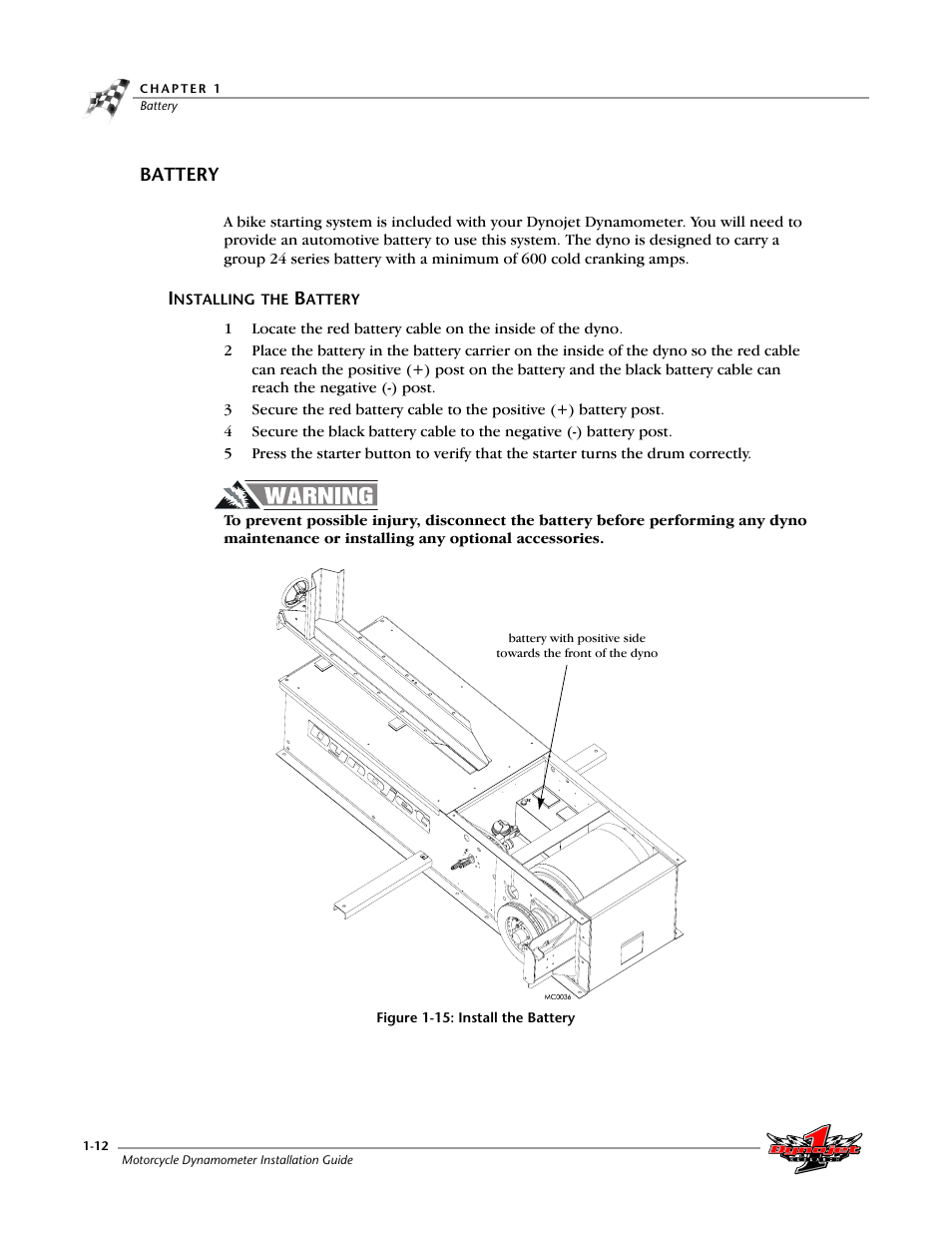 Battery, Installing the battery, Figure 1-15: install the battery | Dynojet 200: Installation Guide User Manual | Page 20 / 73