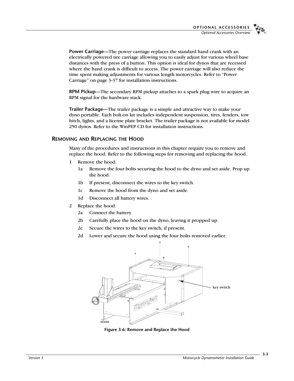 Removing and replacing the hood, Figure 3-6: remove and replace the hood | Dynojet 200: Installation Guide User Manual | Page 33 / 73