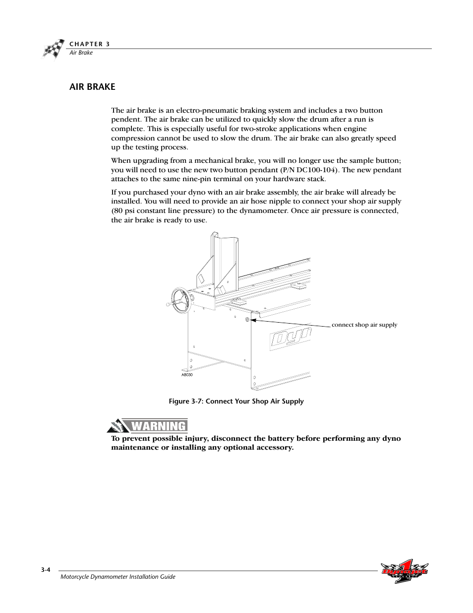 Air brake, Figure 3-7: connect your shop air supply | Dynojet 200: Installation Guide User Manual | Page 34 / 73