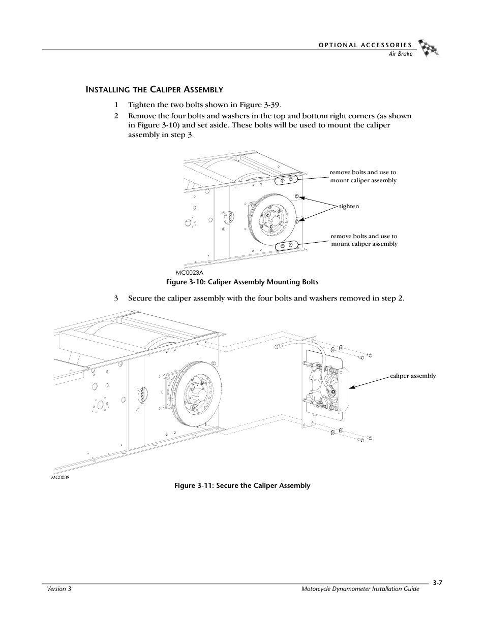 Installing the caliper assembly, Figure 3-10: caliper assembly mounting bolts, Figure 3-11: secure the caliper assembly | Dynojet 200: Installation Guide User Manual | Page 37 / 73