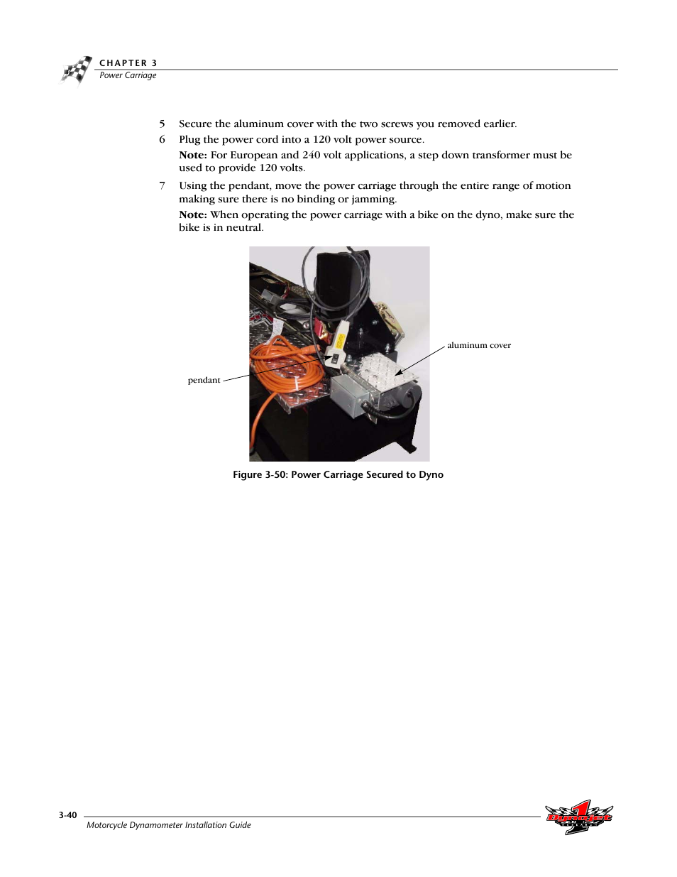 Figure 3-50: power carriage secured to dyno | Dynojet 200: Installation Guide User Manual | Page 70 / 73