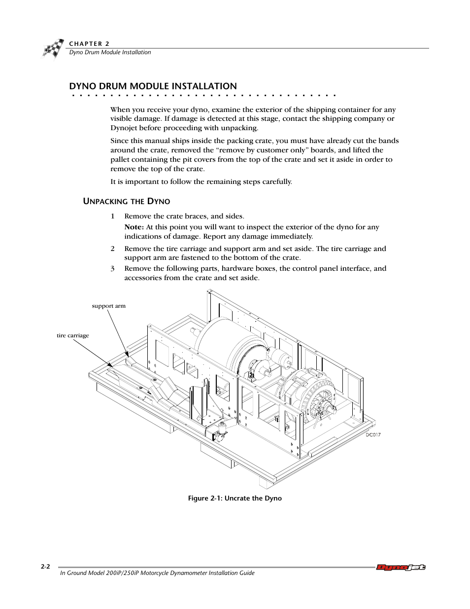 Dyno drum module installation, Unpacking the dyno | Dynojet 250i: Pit Installation Guide User Manual | Page 24 / 154