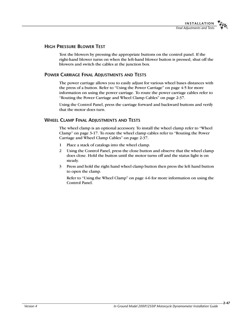 High pressure blower test, Power carriage final adjustments and tests, Wheel clamp final adjustments and tests | Dynojet 250i: Pit Installation Guide User Manual | Page 69 / 154