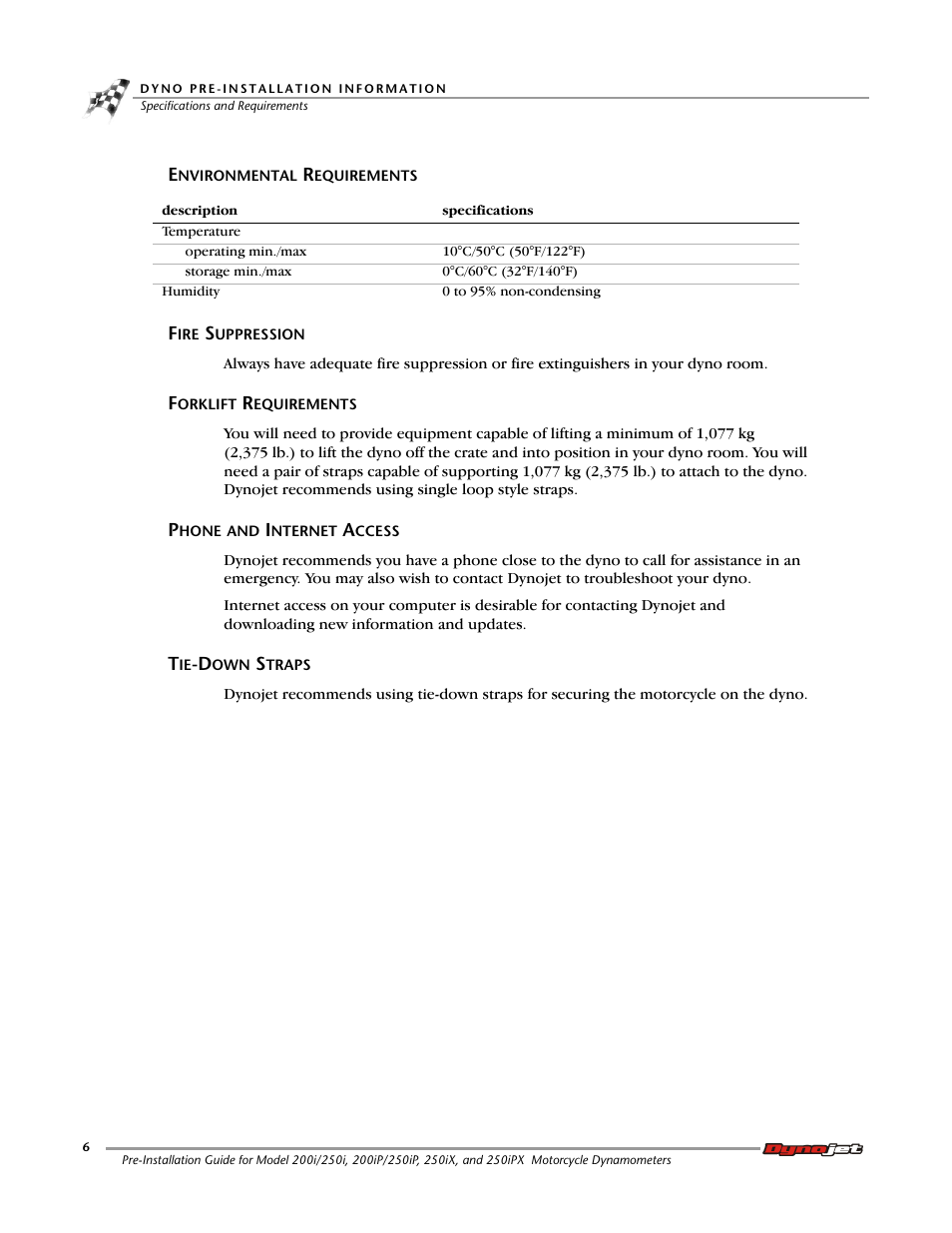 Environmental requirements, Fire suppression, Forklift requirements | Phone and internet access, Tie-down straps | Dynojet 250ix: Pre-Installation Guide User Manual | Page 14 / 52