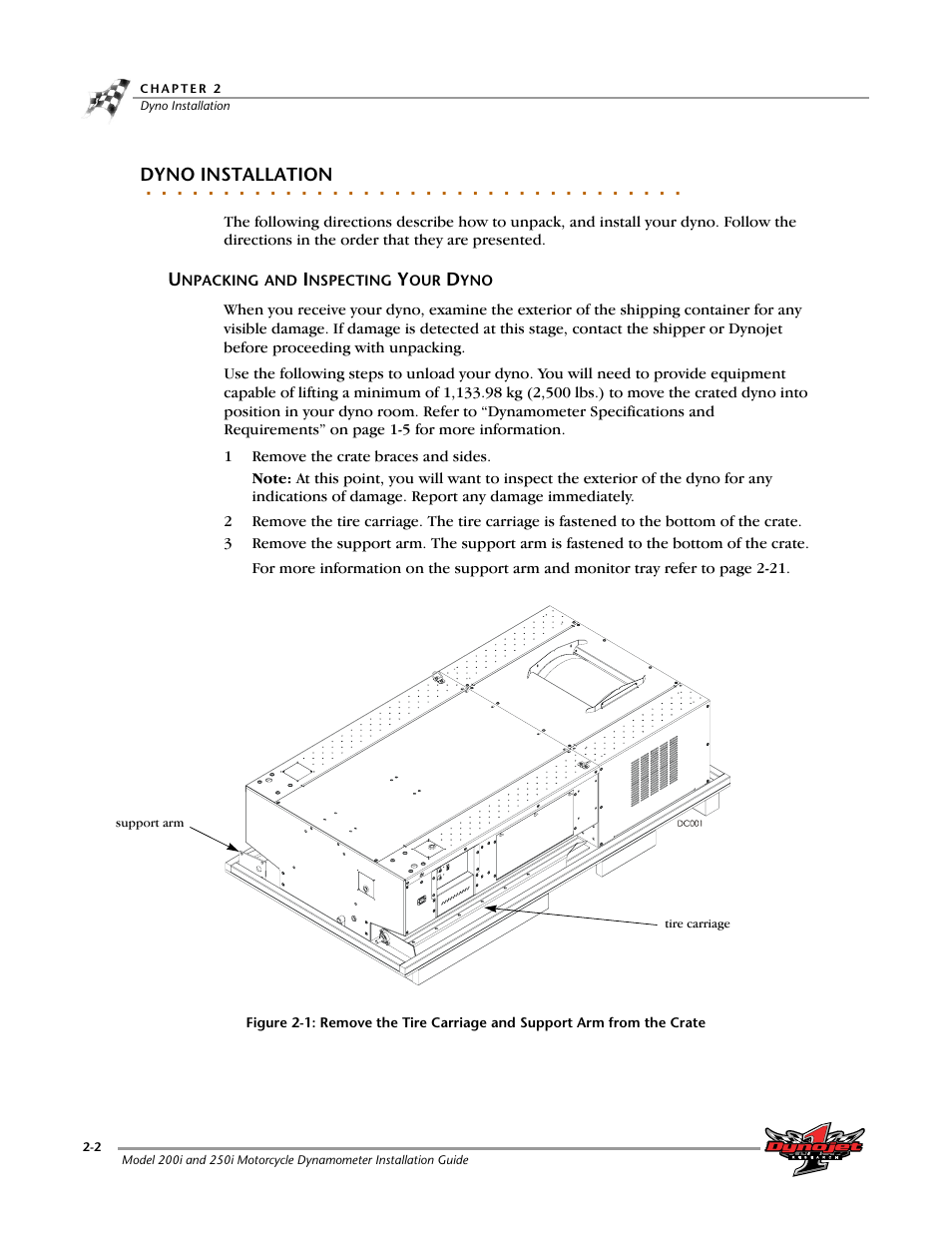 Dyno installation, Unpacking and inspecting your dyno -2 | Dynojet 250i: Installation Guide User Manual | Page 24 / 184