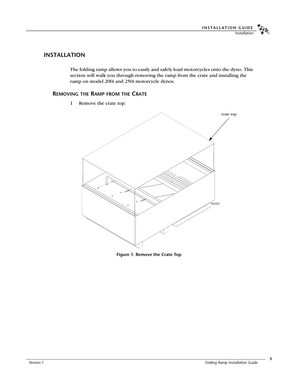 Installation, Removing the ramp from the crate, Removing the ramp from the crate -3 | Dynojet 250i: Folding Ramp User Manual | Page 7 / 15