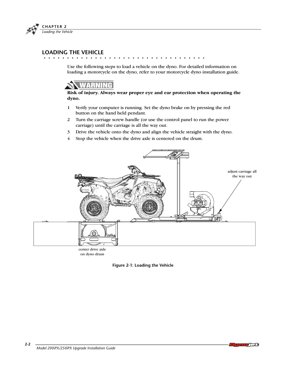 Loading the vehicle | Dynojet 250iPX: Installation Guide User Manual | Page 38 / 52