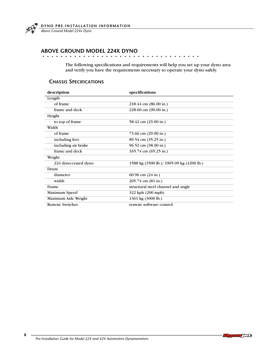 Above ground model 224x dyno, Chassis specifications | Dynojet 424xlc2: Pre-Installation Guide User Manual | Page 16 / 63