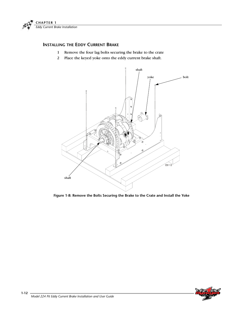 Installing the eddy current brake, Installing the eddy current brake -12 | Dynojet 224: Pit Eddy Current Brake User Manual | Page 16 / 69