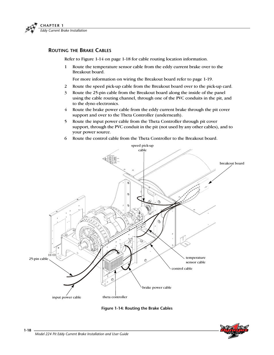 Routing the brake cables, Routing the brake cables -18 | Dynojet 224: Pit Eddy Current Brake User Manual | Page 22 / 69