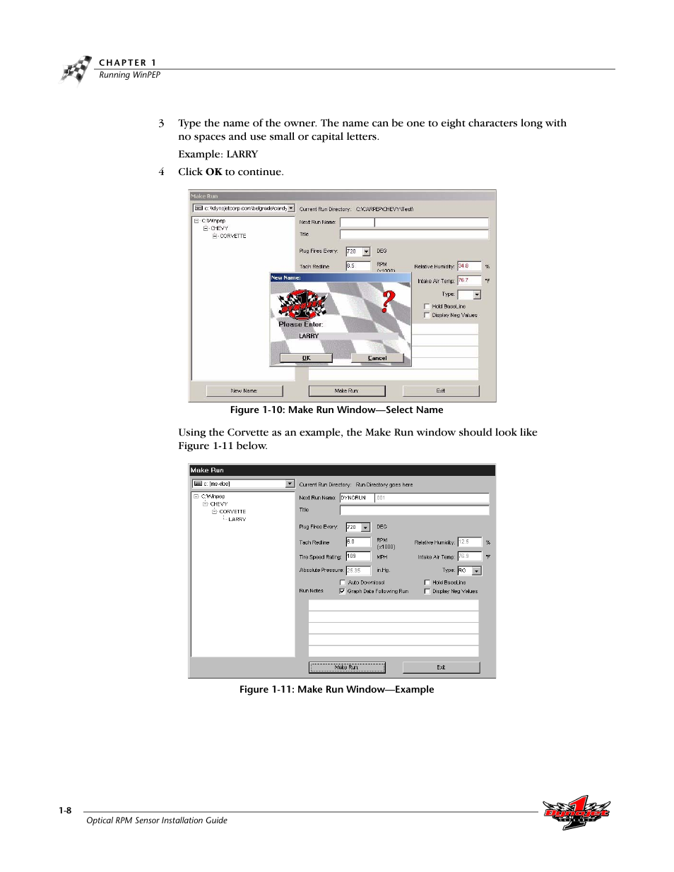 Figure 1-10: make run window—select name, Figure 1-11: make run window—example | Dynojet Optical RPM Sensor User Manual | Page 14 / 22