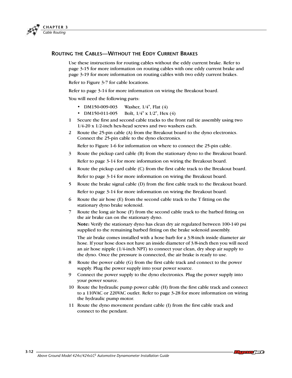 Routing the cables—without the eddy current brakes | Dynojet 424x: Installation Guide User Manual | Page 50 / 188