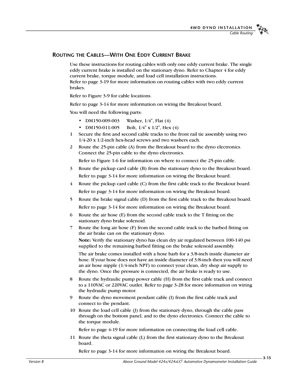 Routing the cables—with one eddy current brake | Dynojet 424x: Installation Guide User Manual | Page 53 / 188