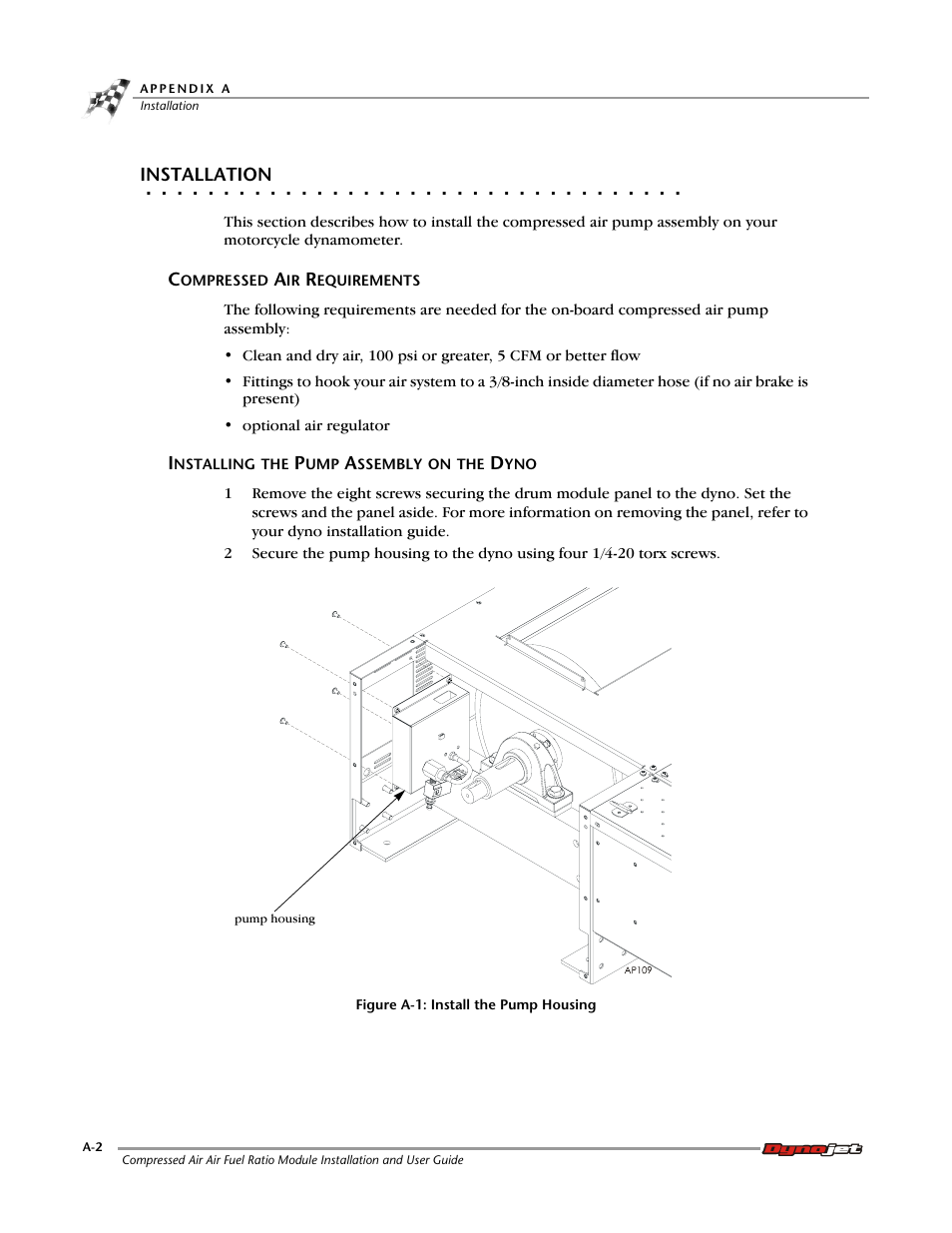 Installation, Compressed air requirements, Installing the pump assembly on the dyno | Dynojet Compressed Air Air/Fuel Ratio Module User Manual | Page 28 / 33