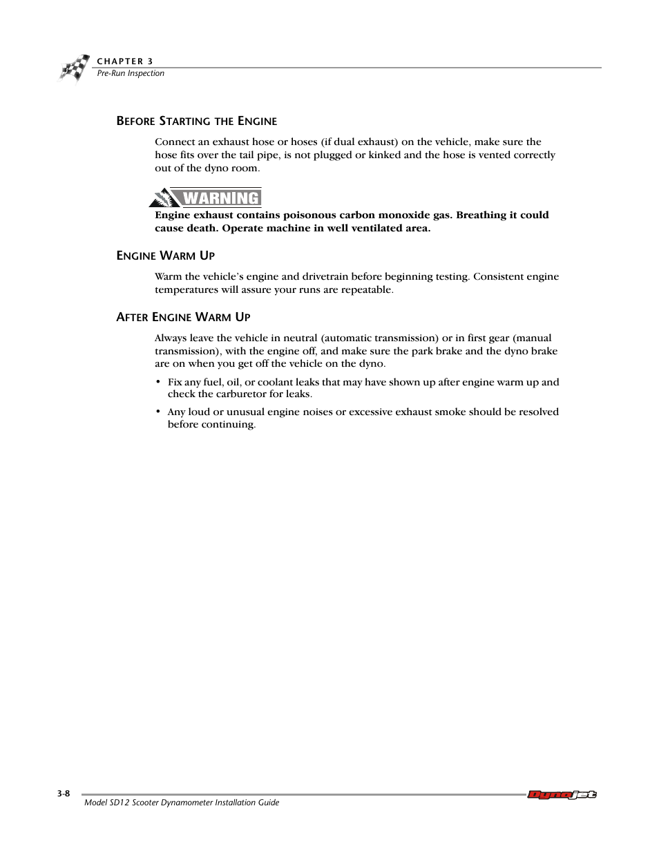 Before starting the engine, Engine warm up, After engine warm up | Dynojet Scooter Dyno SD-12 Installation Guide User Manual | Page 38 / 44