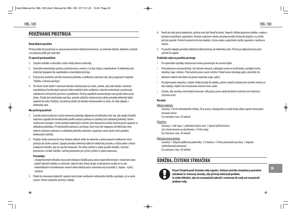 Údržba, čistenie strojčeka, Používanie prístroja, Hbl-180 | Dyras HBL-180 User Manual | Page 21 / 29