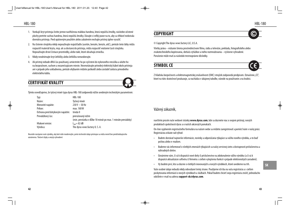 Certifikát kvality, Copyright, Symbol ce | Hbl-180, Vážený zákazník | Dyras HBL-180 User Manual | Page 22 / 29