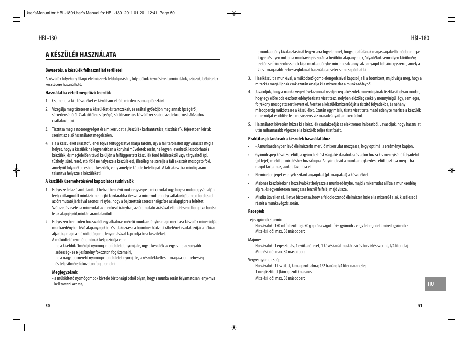 A készülék használata, Hbl-180 | Dyras HBL-180 User Manual | Page 26 / 29