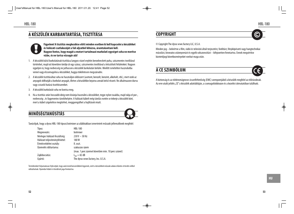 Copyright, A ce szimbólum, A készülék karbantartása, tisztítása | Minőségtanúsítás | Dyras HBL-180 User Manual | Page 27 / 29