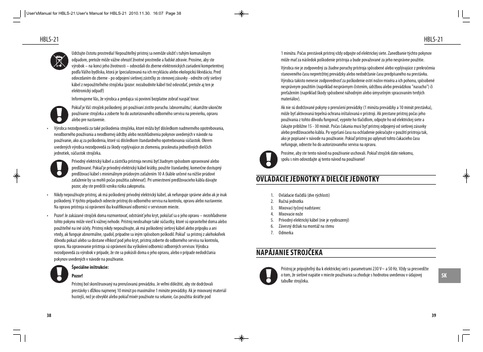 Ovládacie jednotky a dielčie jednotky, Napájanie strojčeka | Dyras HBLS-21 User Manual | Page 20 / 29