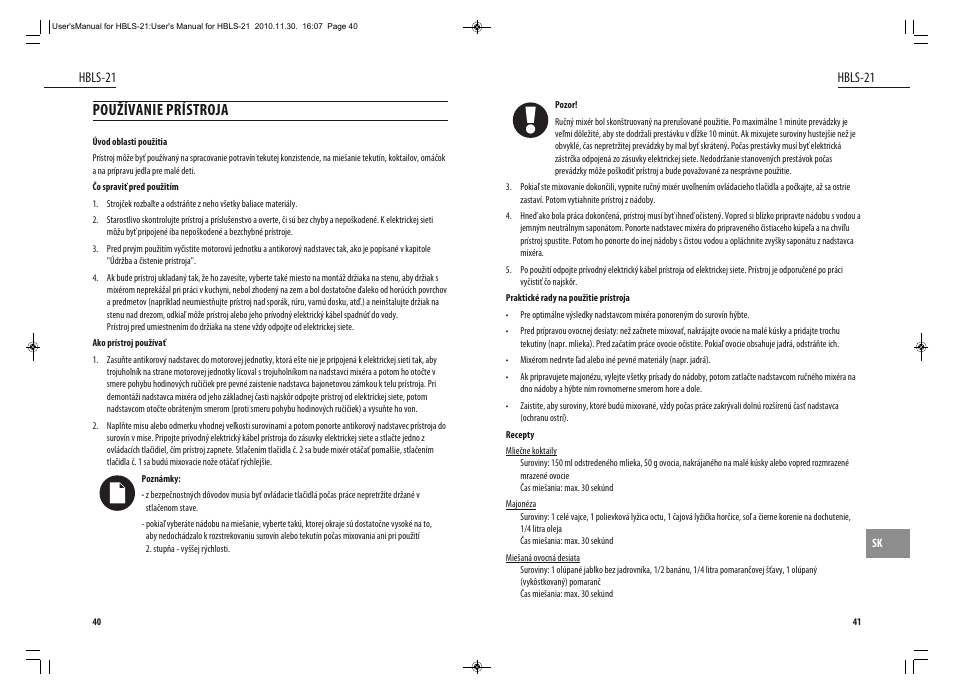 Používanie prístroja, Hbls-21 | Dyras HBLS-21 User Manual | Page 21 / 29