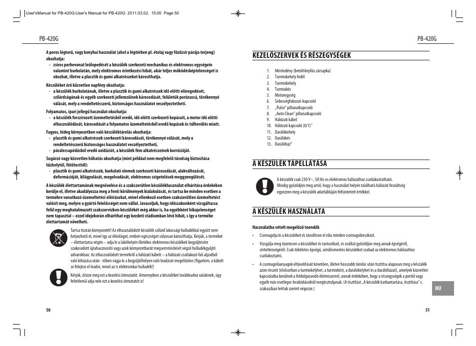 Kezelőszervek és részegységek, A készülék tápellátása, A készülék használata | Dyras PB-420G User Manual | Page 26 / 29
