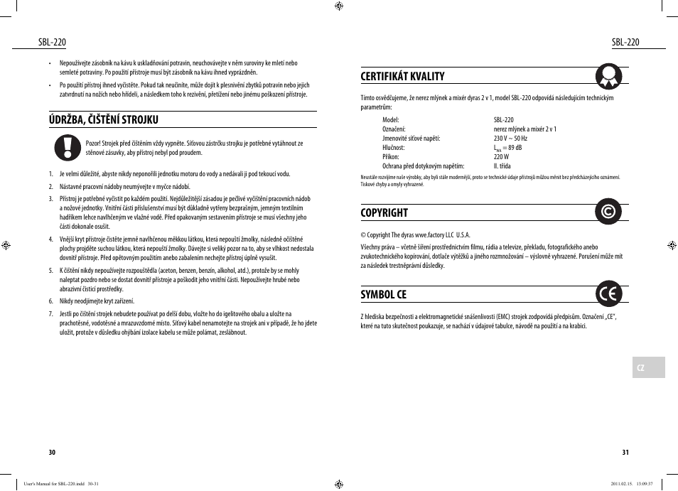 Certifikát kvality, Copyright, Symbol ce | Údržba, čištění strojku, Sbl-220 | Dyras SBL-220 User Manual | Page 16 / 27