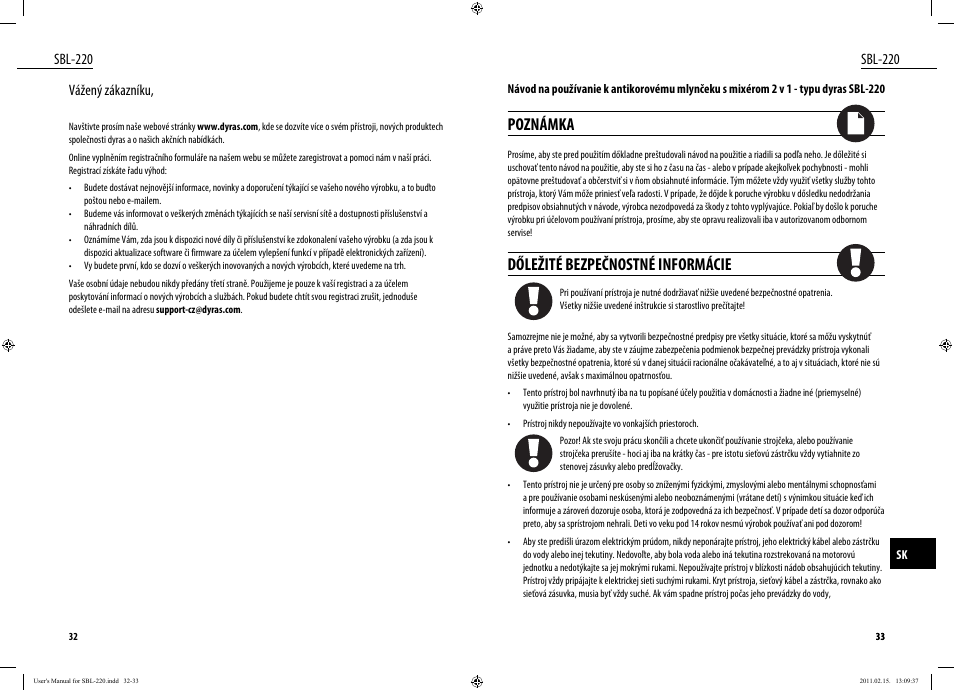 Poznámka, Dőležité bezpečnostné informácie, Sbl-220 | Vážený zákazníku | Dyras SBL-220 User Manual | Page 17 / 27