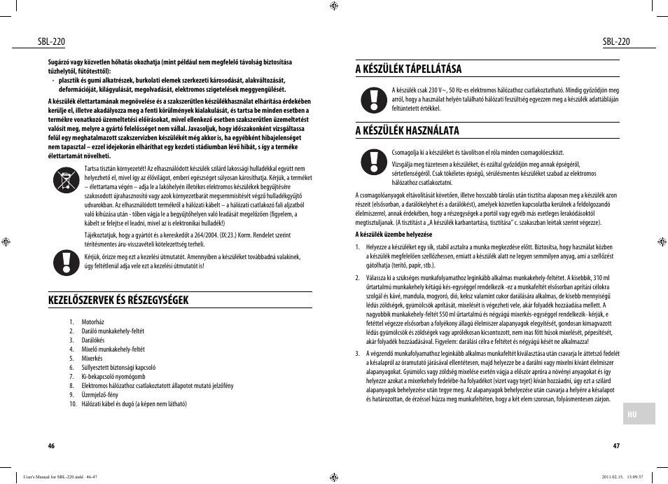 A készülék tápellátása, A készülék használata, Kezelőszervek és részegységek | Sbl-220 | Dyras SBL-220 User Manual | Page 24 / 27