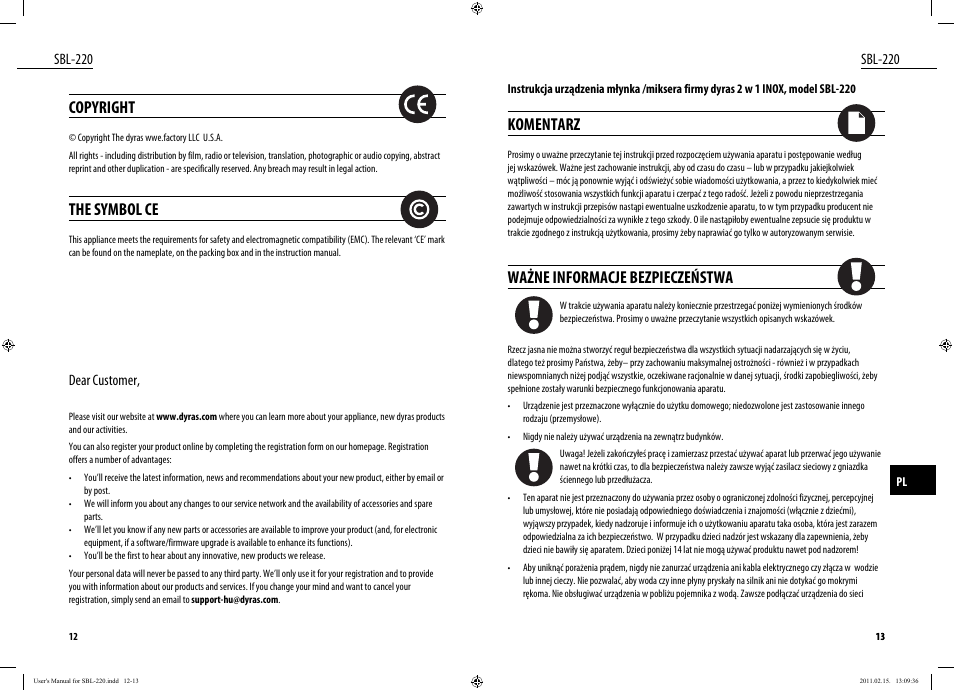 Komentarz, Ważne informacje bezpieczeństwa, Copyright | The symbol ce, Sbl-220, Dear customer | Dyras SBL-220 User Manual | Page 7 / 27