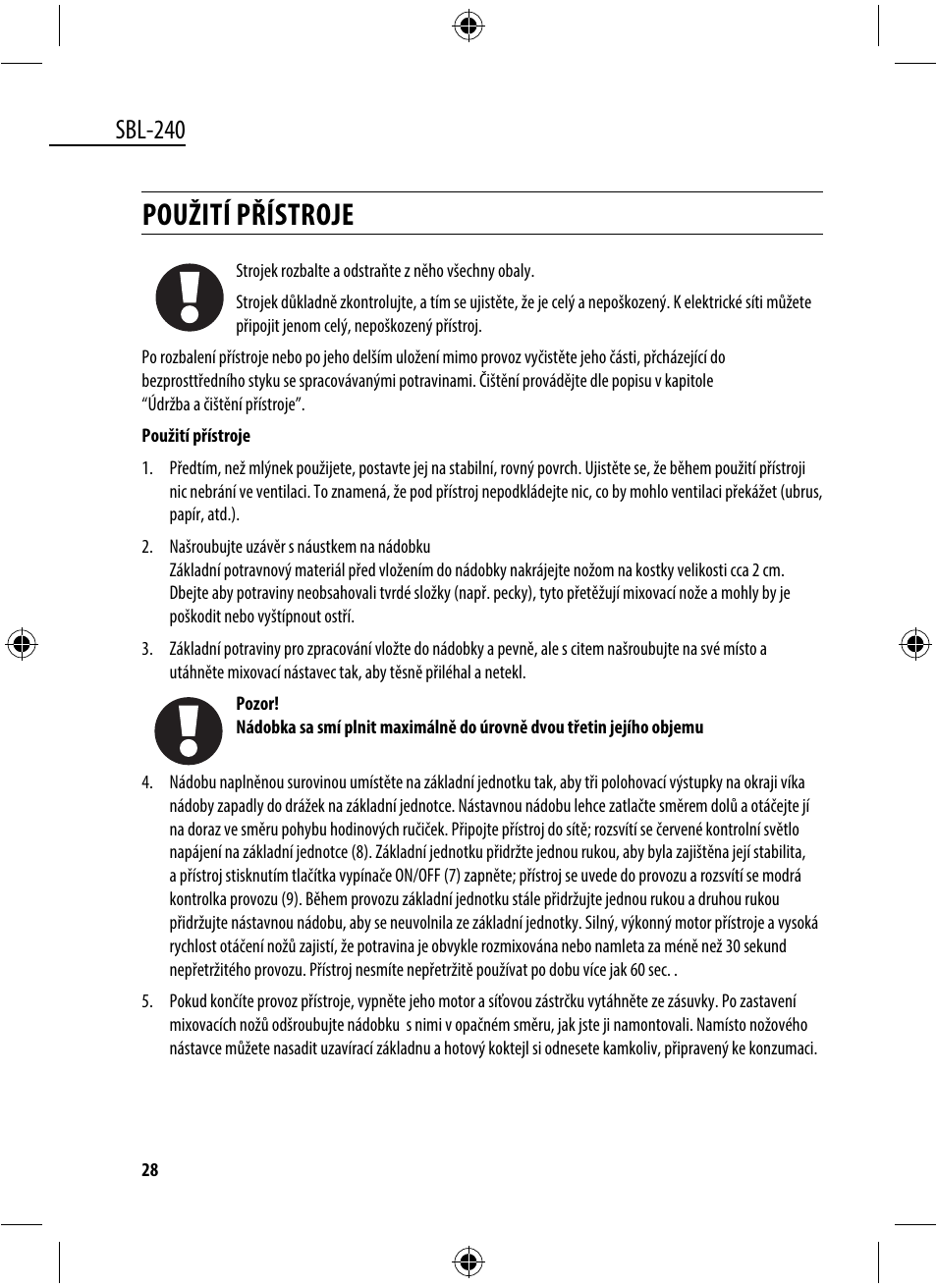 Použití přístroje, Sbl-240 | Dyras SBL-240 User Manual | Page 28 / 53