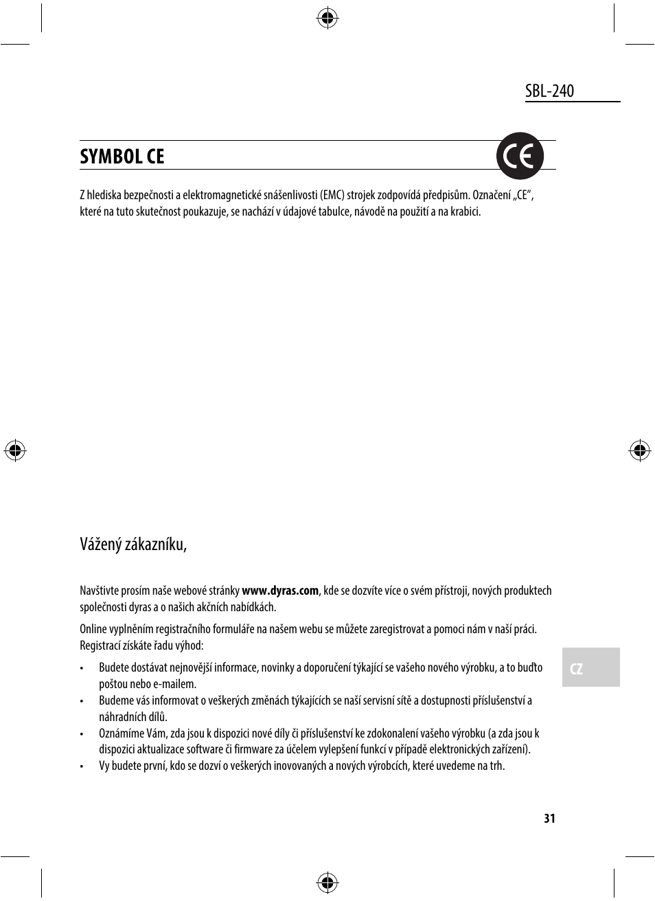 Symbol ce, Sbl-240, Vážený zákazníku | Dyras SBL-240 User Manual | Page 31 / 53