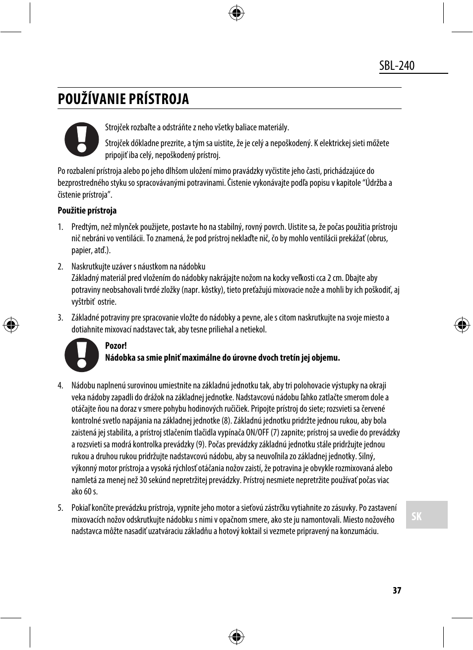 Používanie prístroja, Sbl-240 | Dyras SBL-240 User Manual | Page 37 / 53