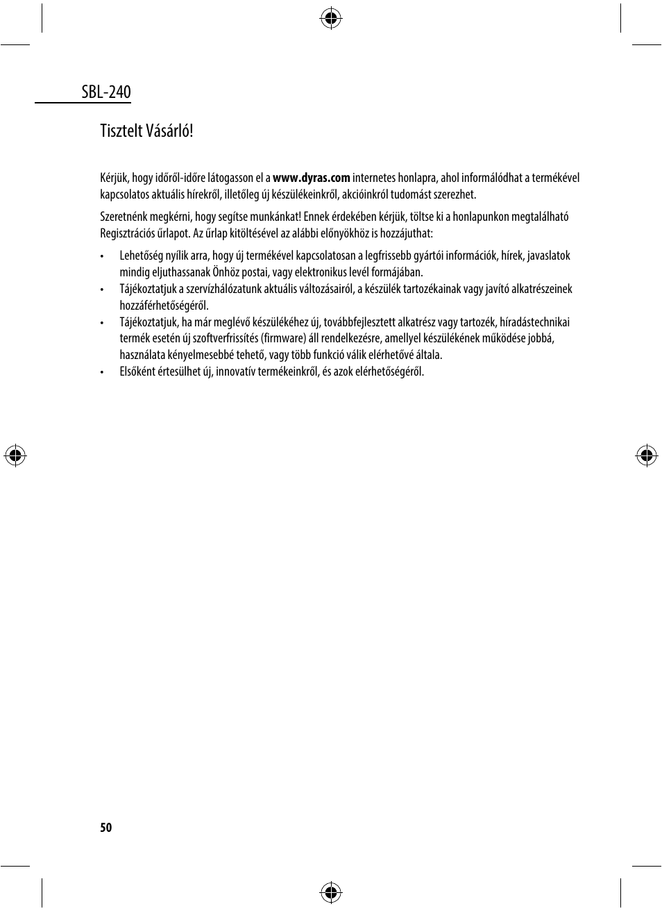 Sbl-240, Tisztelt vásárló | Dyras SBL-240 User Manual | Page 50 / 53