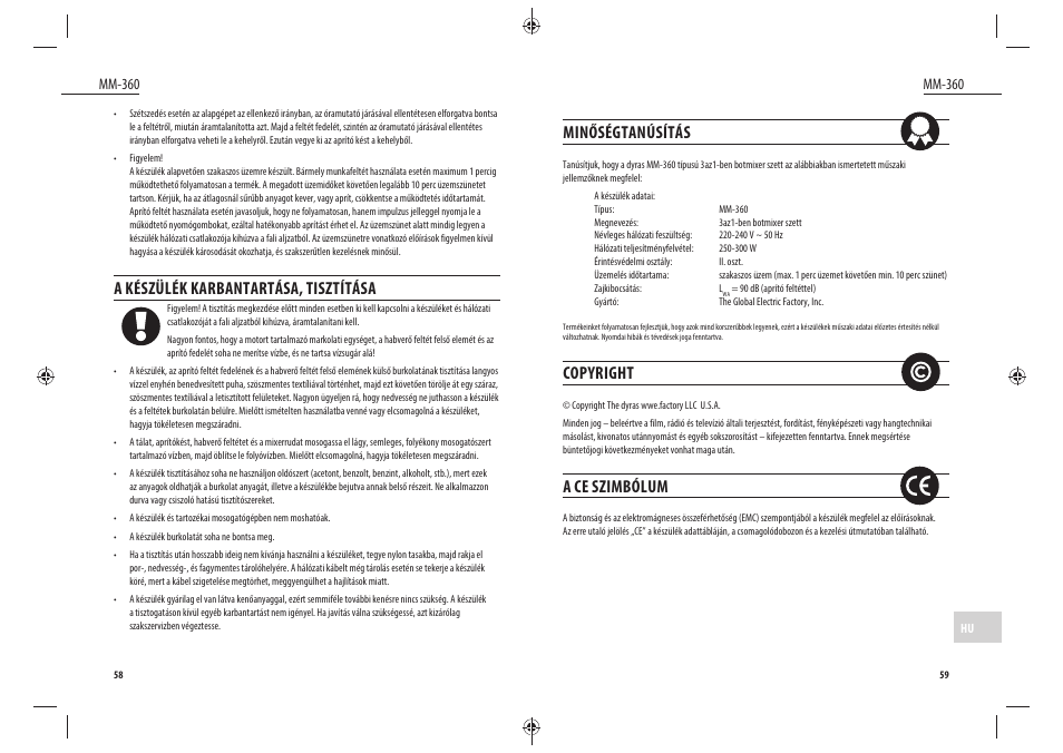 A készülék karbantartása, tisztítása, Minőségtanúsítás, Copyright | A ce szimbólum, Mm-360 | Dyras MM-360 User Manual | Page 30 / 31