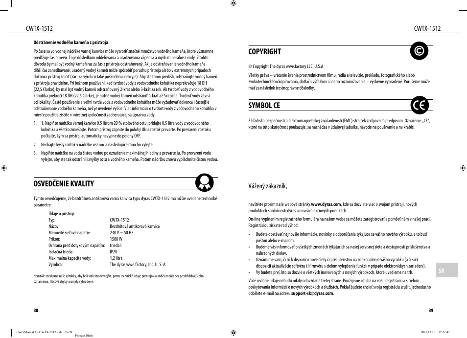 Osvedčenie kvality, Copyright, Symbol ce | Cwtx-1512, Vážený zákazník | Dyras CWTX-1512 User Manual | Page 20 / 25