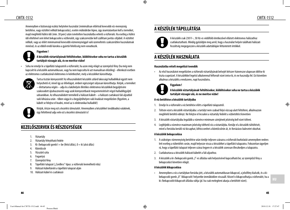 A készülék tápellátása, A készülék használata, Kezelőszervek és részegységek | Cwtx-1512 | Dyras CWTX-1512 User Manual | Page 23 / 25