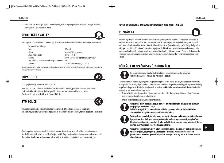 Certifikát kvality, Copyright, Symbol ce | Poznámka, Dőležité bezpečnostné informácie | Dyras RVN-620 User Manual | Page 18 / 29