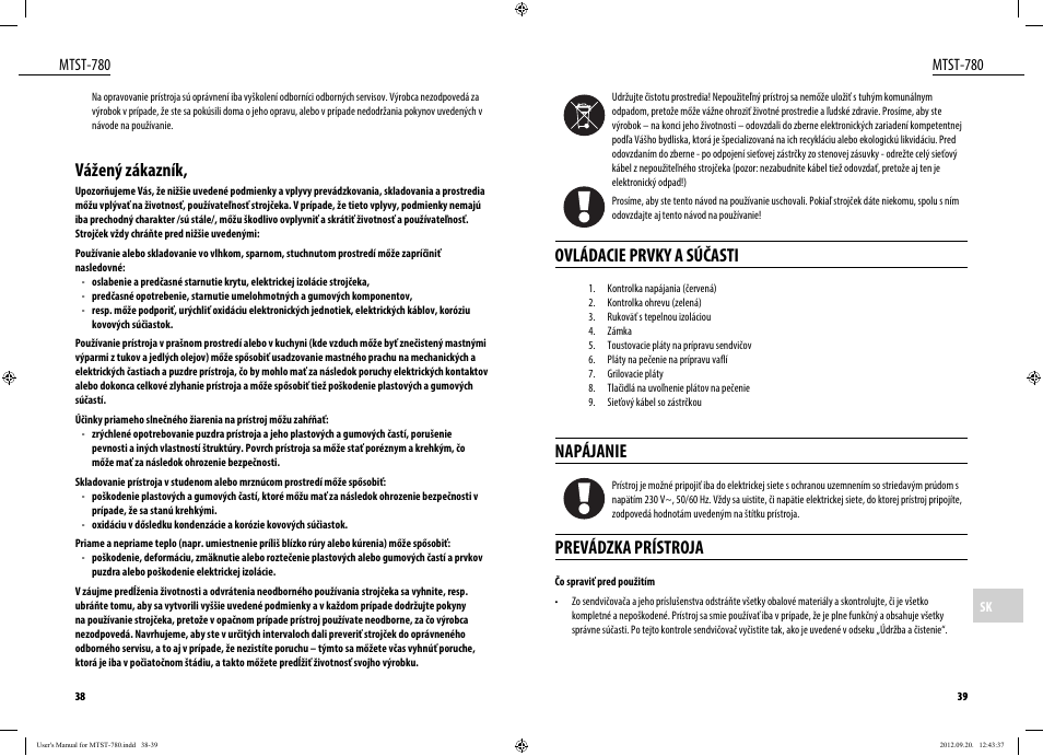 Ovládacie prvky a súčasti, Napájanie, Prevádzka prístroja | Vážený zákazník, Mtst-780 | Dyras MTST-780 User Manual | Page 20 / 29