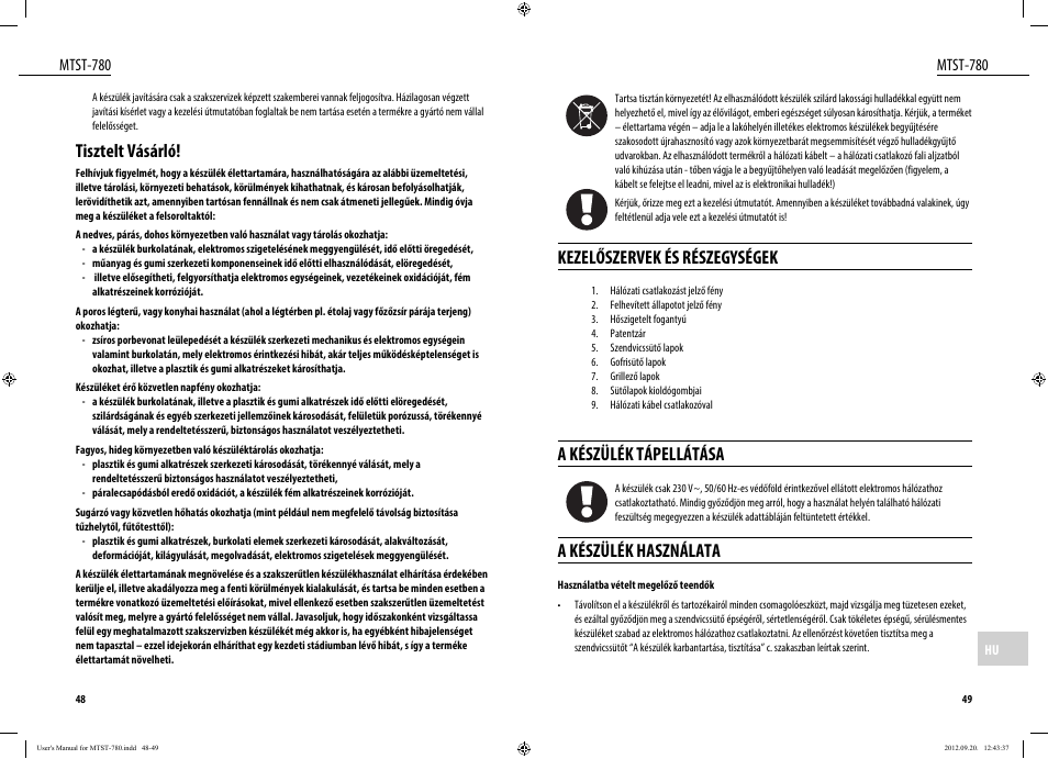 Kezelőszervek és részegységek, A készülék tápellátása, A készülék használata | Tisztelt vásárló, Mtst-780 | Dyras MTST-780 User Manual | Page 25 / 29