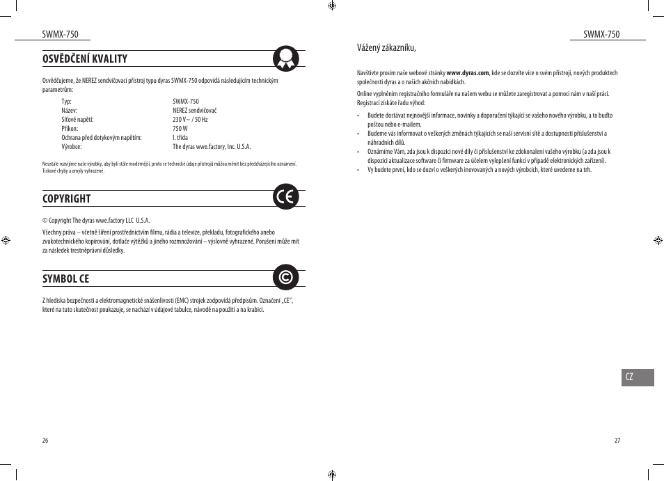 Osvědčení kvality, Copyright, Symbol ce | Swmx-750, Swmx-750 cz, Vážený zákazníku | Dyras SWMX-750 User Manual | Page 14 / 23