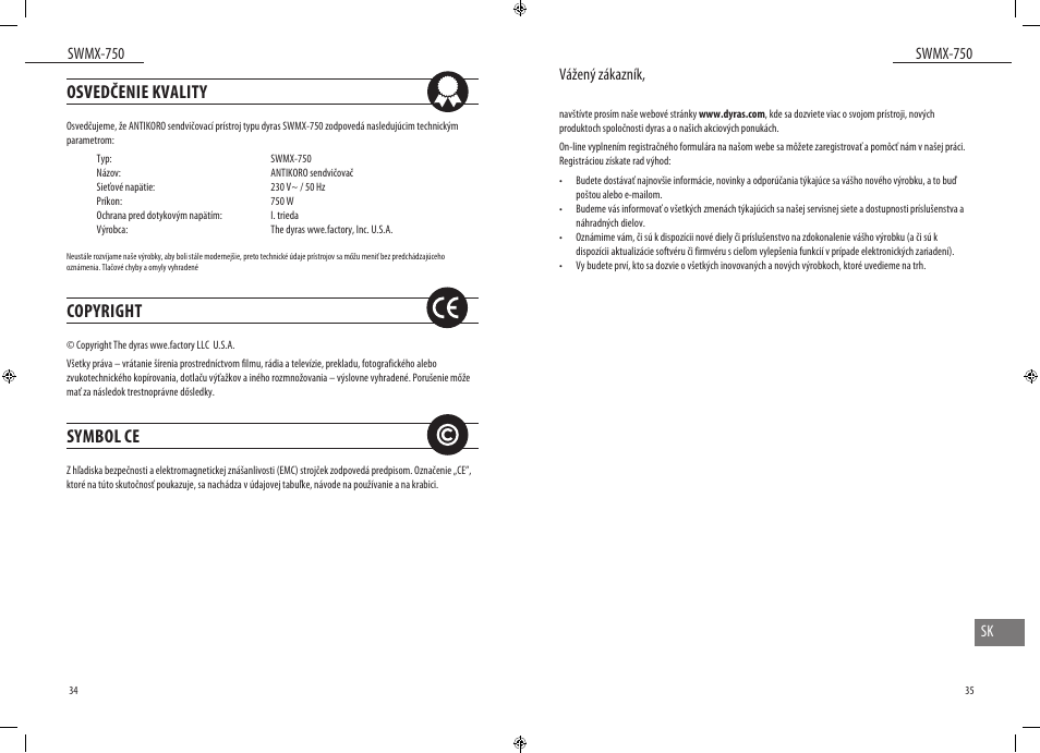 Osvedčenie kvality, Copyright, Symbol ce | Swmx-750, Swmx-750 sk, Vážený zákazník | Dyras SWMX-750 User Manual | Page 18 / 23