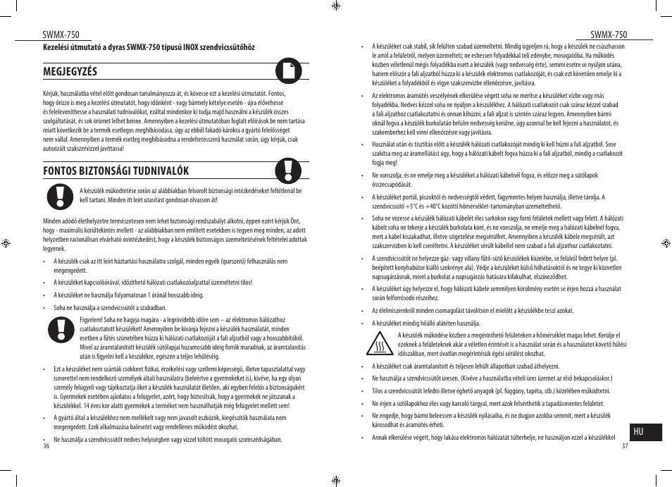Megjegyzés, Fontos biztonsági tudnivalók, Swmx-750 | Dyras SWMX-750 User Manual | Page 19 / 23