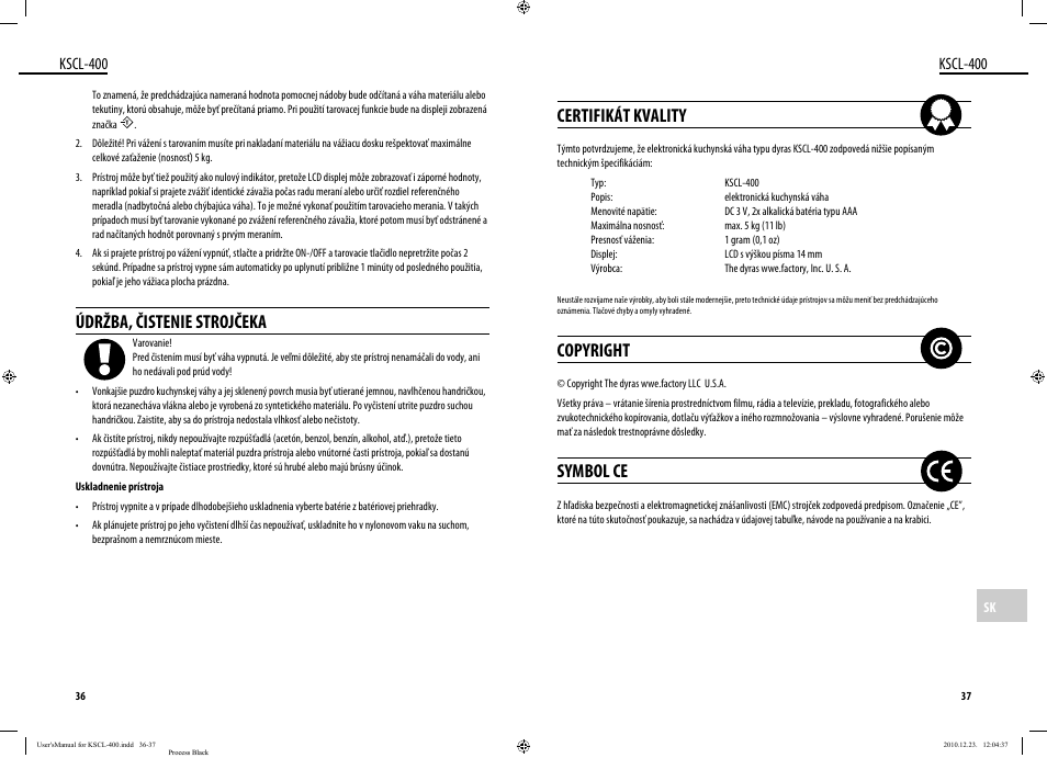 Certifikát kvality, Copyright, Symbol ce | Údržba, čistenie strojčeka, Kscl-400 | Dyras KSCL-400 User Manual | Page 19 / 25